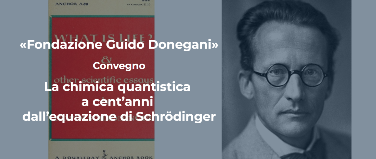 Convegno: La chimica quantistica a cent’anni dall’equazione di Schrödinger